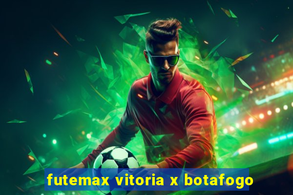 futemax vitoria x botafogo